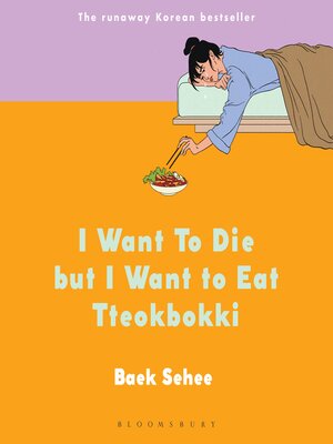 cover image of I Want to Die but I Want to Eat Tteokbokki
